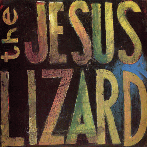 The Jesus Lizard : Lash